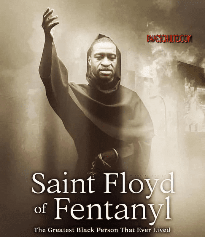 St. Floyd of Fentanyl