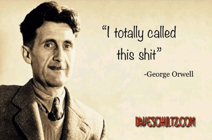 Orwell Knew