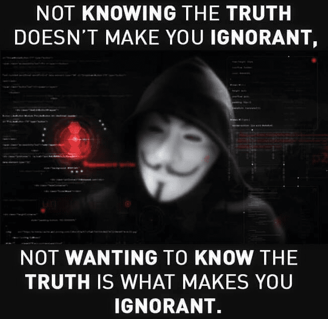 Not Knowing The Truth Doesn’t Make You Ignorant